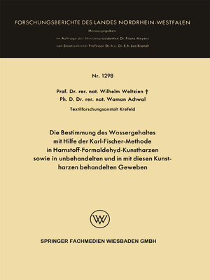 cover image of Die Bestimmung des Wassergehaltes mit Hilfe der Karl-Fischer-Methode in Harnstoff-Formaldehyd-Kunstharzen sowie in unbehandelten und in mit diesen Kunstharzen behandelten Geweben